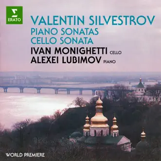 Silvestrov: Piano Sonatas & Cello Sonata by Ivan Monighetti & Alexei Lubimov album reviews, ratings, credits