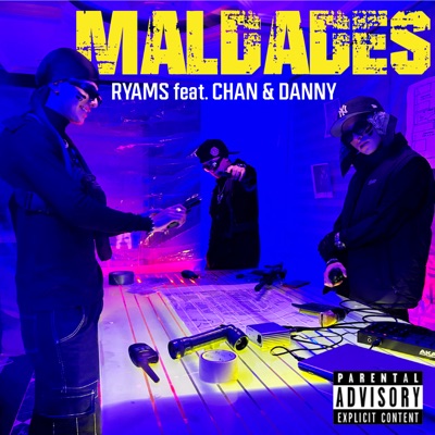 Maldades (feat. Chan y Danny) - Single