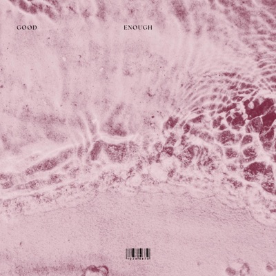 Good Enough - Single