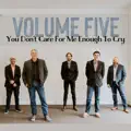 You Don't Care for Me Enough to Cry  