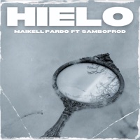 Hielo (feat. SamboProd) - Single - Maikell Pardo