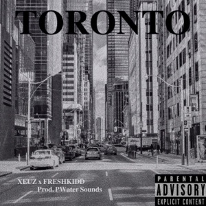 TORONTO (feat. Freshkidd) - Single
