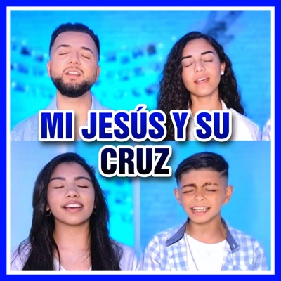 Mi Jesús y su cruz (feat. Triana Bermúdez, Rubí Montoya & Emanuel Montoya) - Single