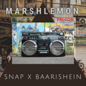 Snap X Baarishein - Marshlemon