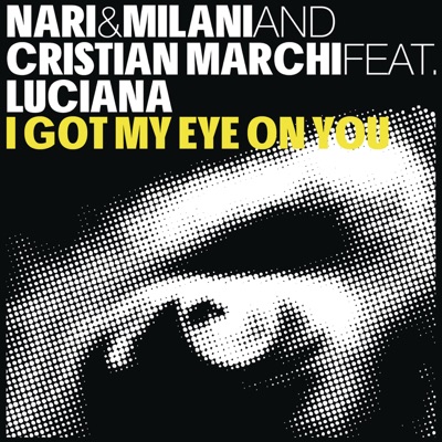 I Got My Eye On You (feat. Luciana)