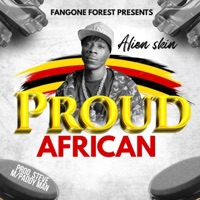 Proud African - Single - Alien Skin Official