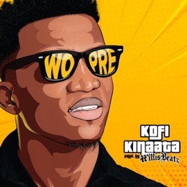 Wo Pre Kofi Kinaata