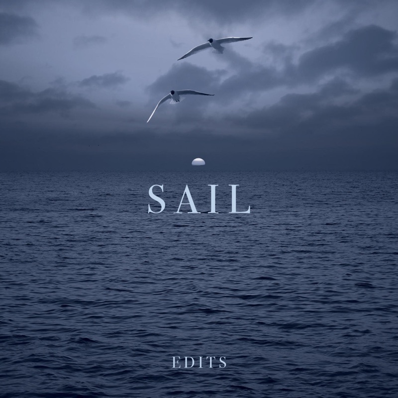Sail (Edits) - EP