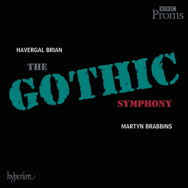 Brian: Symphony No. 1 "The Gothic Symphony"