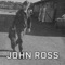 I'm a waiting here for you - John Ross lyrics