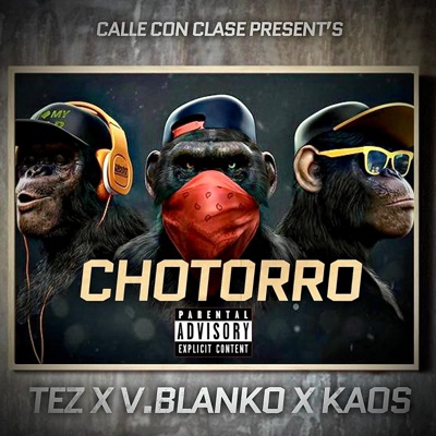 Chotorro (feat. Latin Drill, Tez Da Don & Kaos Mstr Huhhh) - Single
