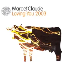 Loving You — Marc Et Claude