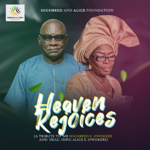 Heaven Rejoices (A tribute to Daddy)