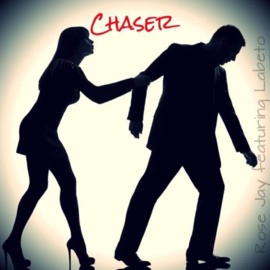 Chaser (feat. Labeto) Rose Jay