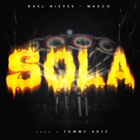 Sola (feat. Mauco) - Single - Gael Nieves