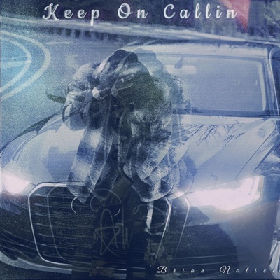 Keep On Calling - Single