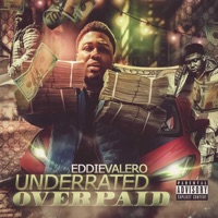 Underrated Overpaid - Eddie Valero