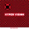 Hyper Vision - Mattapan Dee lyrics
