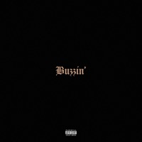 Buzzin' - Single - foolishtherapper