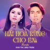 Hái Hoa Rừng Cho Em (Rumba) [feat. Bảo Trân] - Single