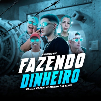 Fazendo Dinheiro (feat. mc mendes & Mc Koiot) - Single