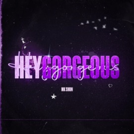 #heygorgeous! (Fast) MK Shun