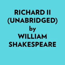 Richard Ii (Unabridged)