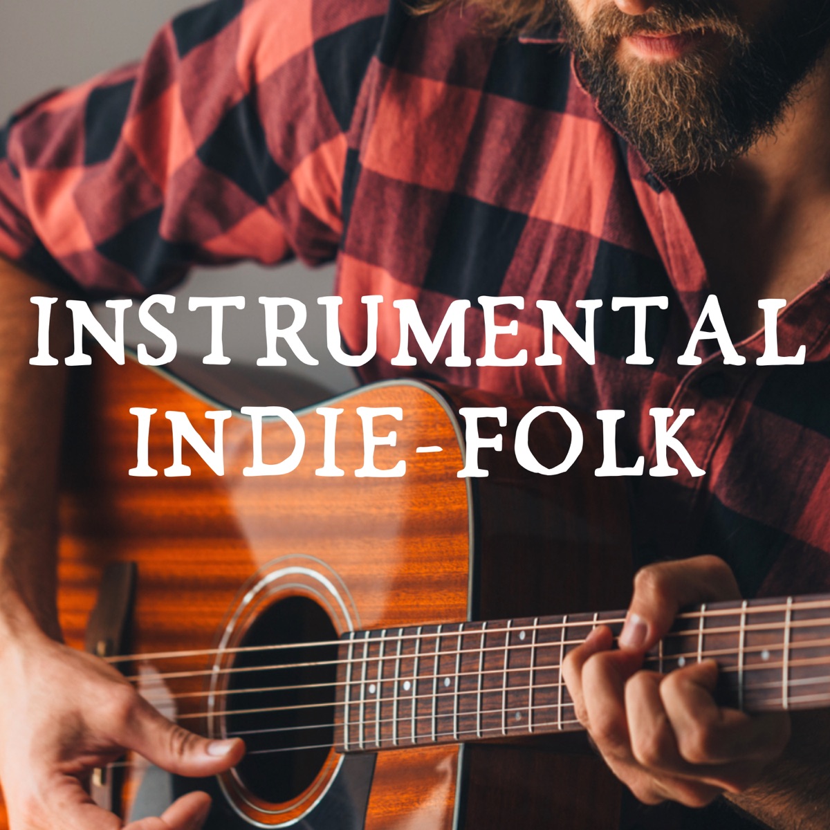 Instrumental Indie-Folk - Album by Various Artists - Apple Music