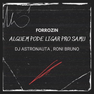 Forrozin Alguem Pode Ligar pro Samu