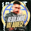 Rebolando Vai Aquece - Single