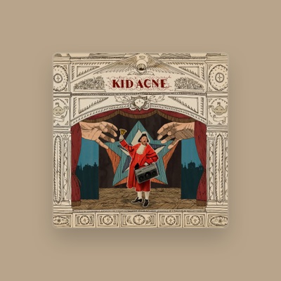 Listen to Kid Acne, watch music videos, read bio, see tour dates & more!