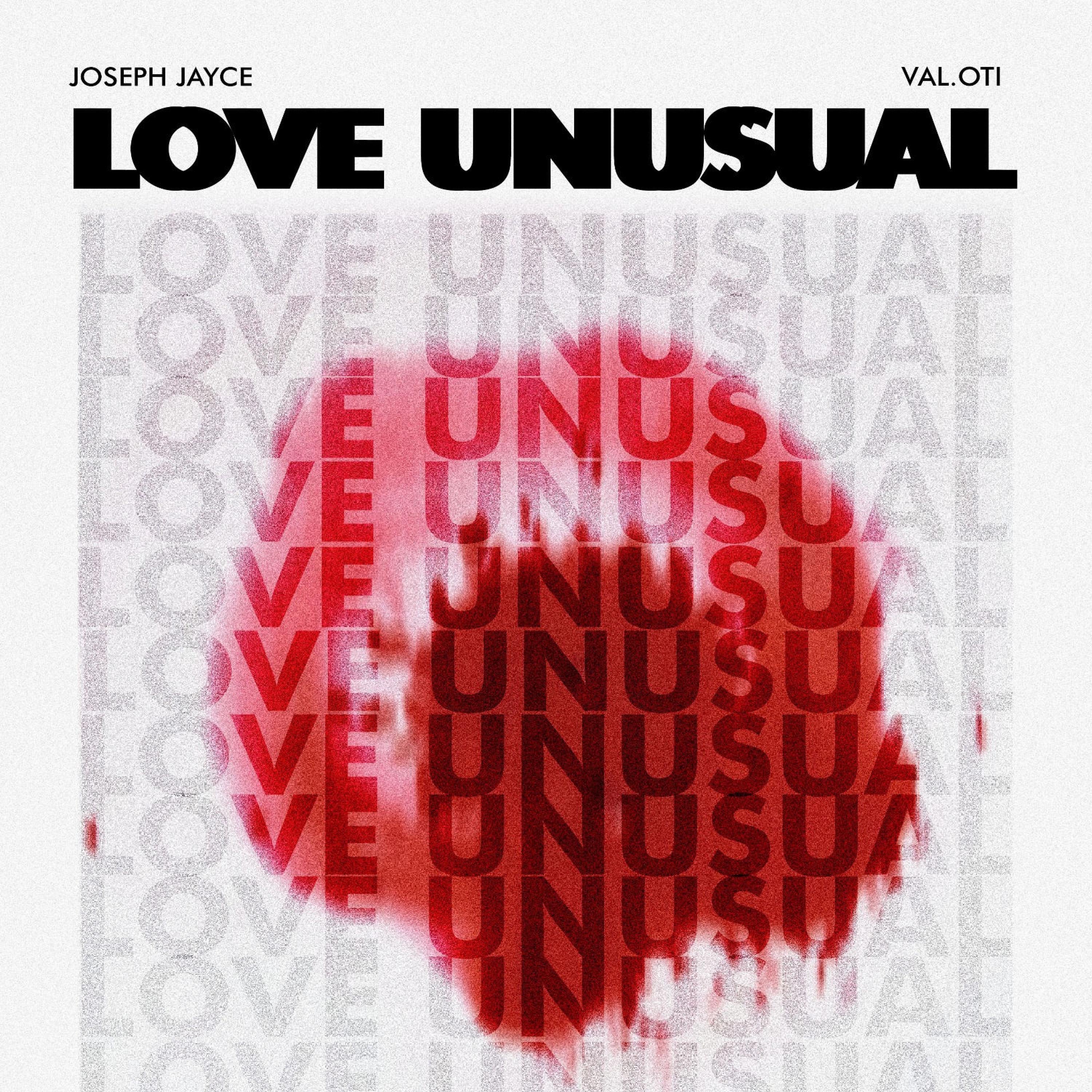 Love Unusual (feat. Val Oti) - Single