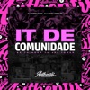 It de Comunidade - Se Tu Quer Tu Vai Tomar (feat. DJ Nunes Da Z.O) - Single