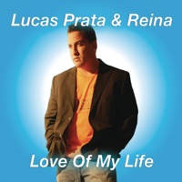 Love Of My Life - EP - Lucas Prata & Reina