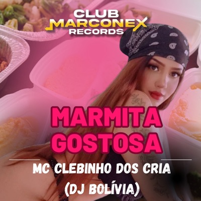 Marmita Gostosa (feat. Dj Bolivia) - Single