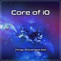 Core of Io - Things I Should Have Said