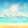 Lovely Sunshine - My Little Bear