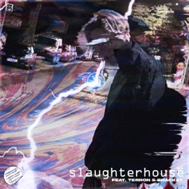 Slaughter House (feat. Br4cket & Terron) ELE