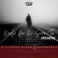 Nadie Que No Seas Tu (Remix) - Single - Militantes del Señor, Militante Bierd & Alfareros
