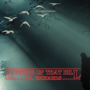 Running Up That Hill (Heather's Version) - Single