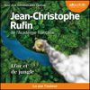 D'or et de jungle - Jean-Christophe Rufin