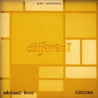 Different (feat. Kobraa) - Single - Michael Ivor