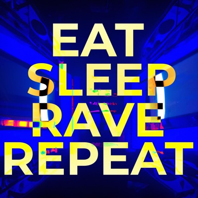 Eat, Sleep, Rave, Repeat - Single