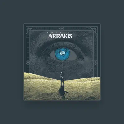 Listen to Sons of Arrakis, watch music videos, read bio, see tour dates & more!