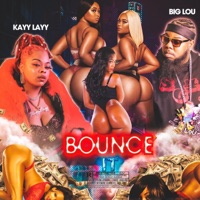 BOUNCE IT (feat. KAYYLAYY) - Single - BIG LOU STL