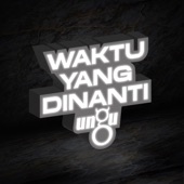 Waktu Yang Dinanti - Studio Session artwork