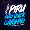 Ela Que Piru Não Quer Carinho - Single