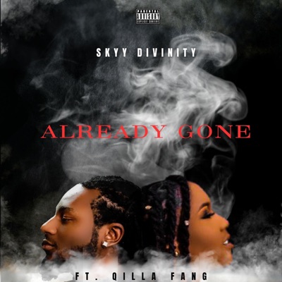 Already Gone (feat. Qilla Fang) - Single