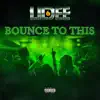 Lil Dee - Bounce To This