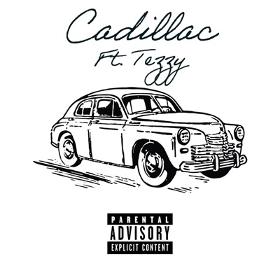 Cadillac Remastered (feat. Tezzy) - Single